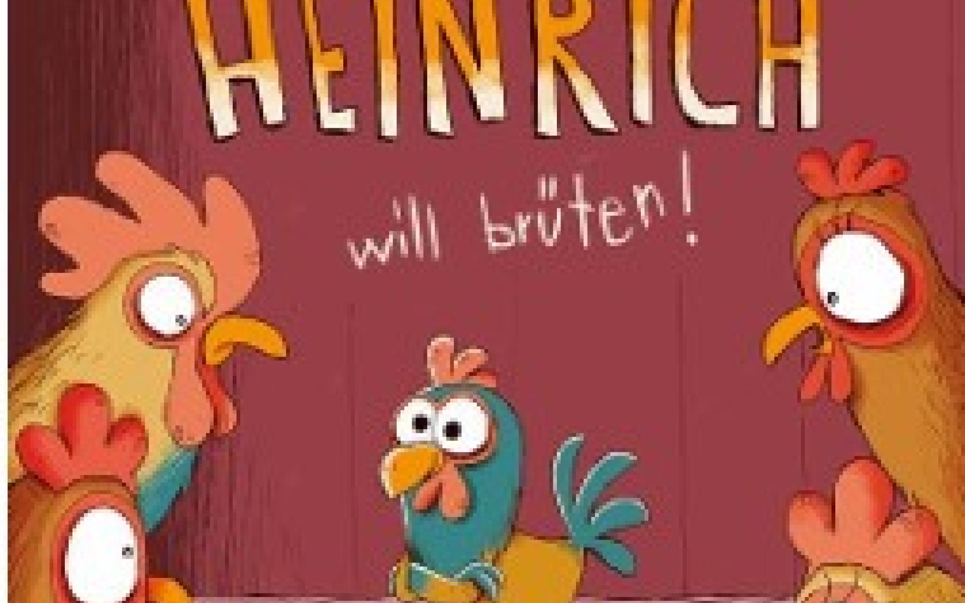 Erzähltheater Heinrich will brüten
